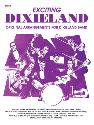 Exciting Dixieland: Original Arrangements for Dixieland Band, Drums,Used