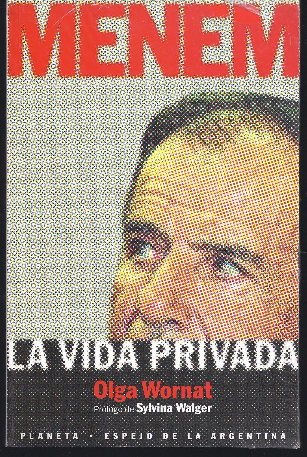 Menem: La Vida Privada (Espejo de La Argentina) (Spanish Edition),Used