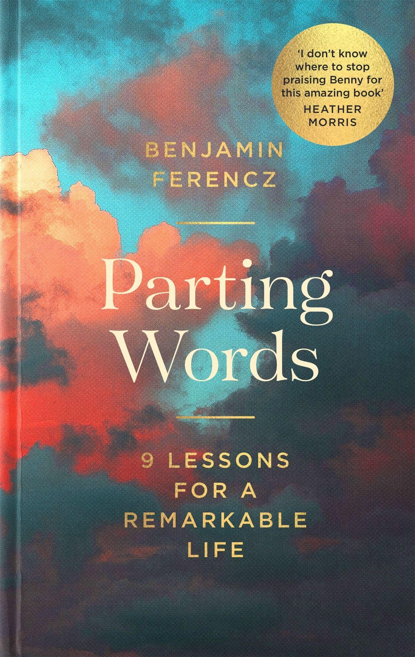 Parting Words: 9 Lessons For A Remarkable Life,Used