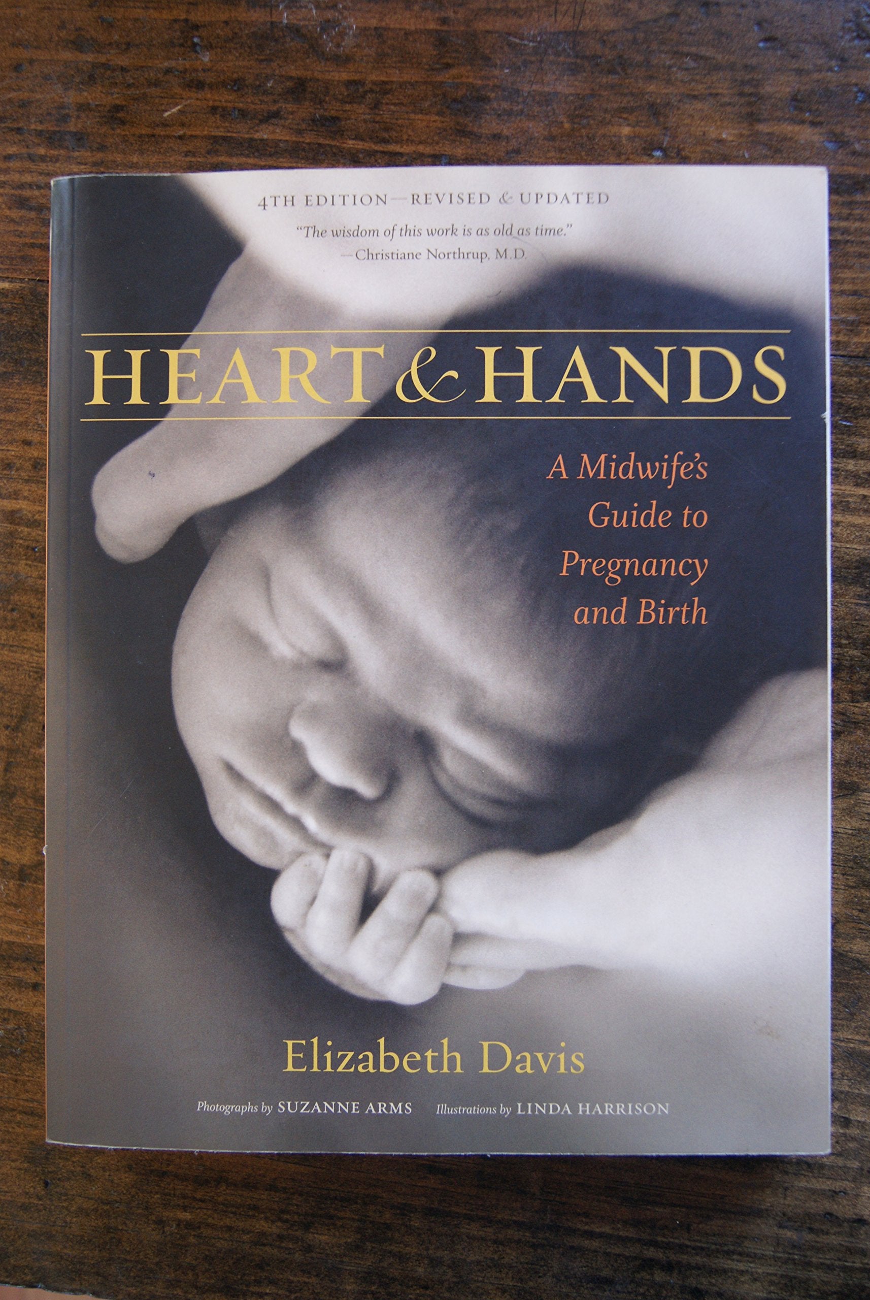Heart and Hands: A Midwife's Guide to Pregnancy and Birth,Used