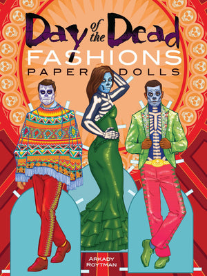 Day of the Dead Fashions Paper Dolls (Dover Paper Dolls),Used