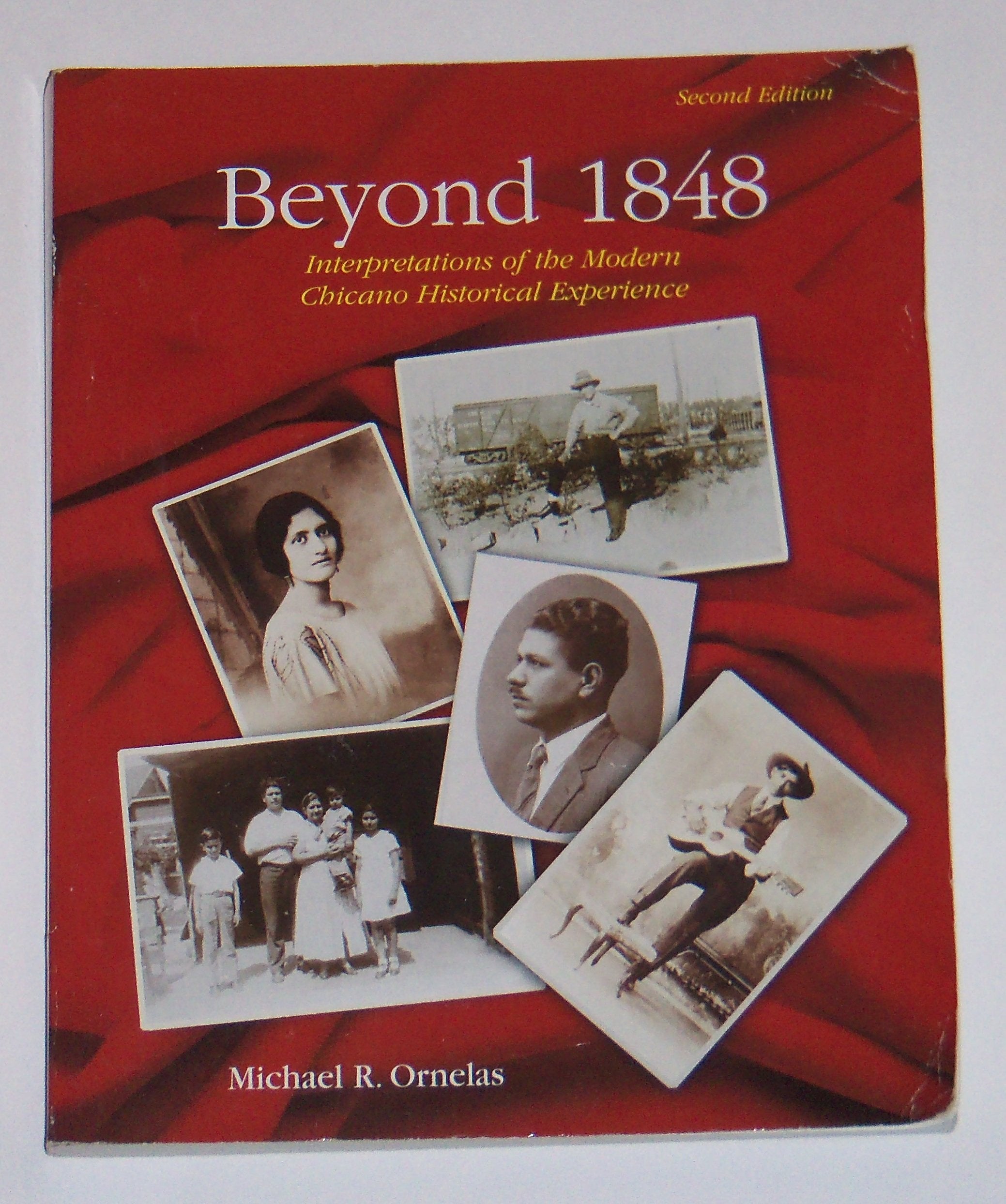Beyond 1848: Interpretations of the Modern Chicano Historical Experience,New