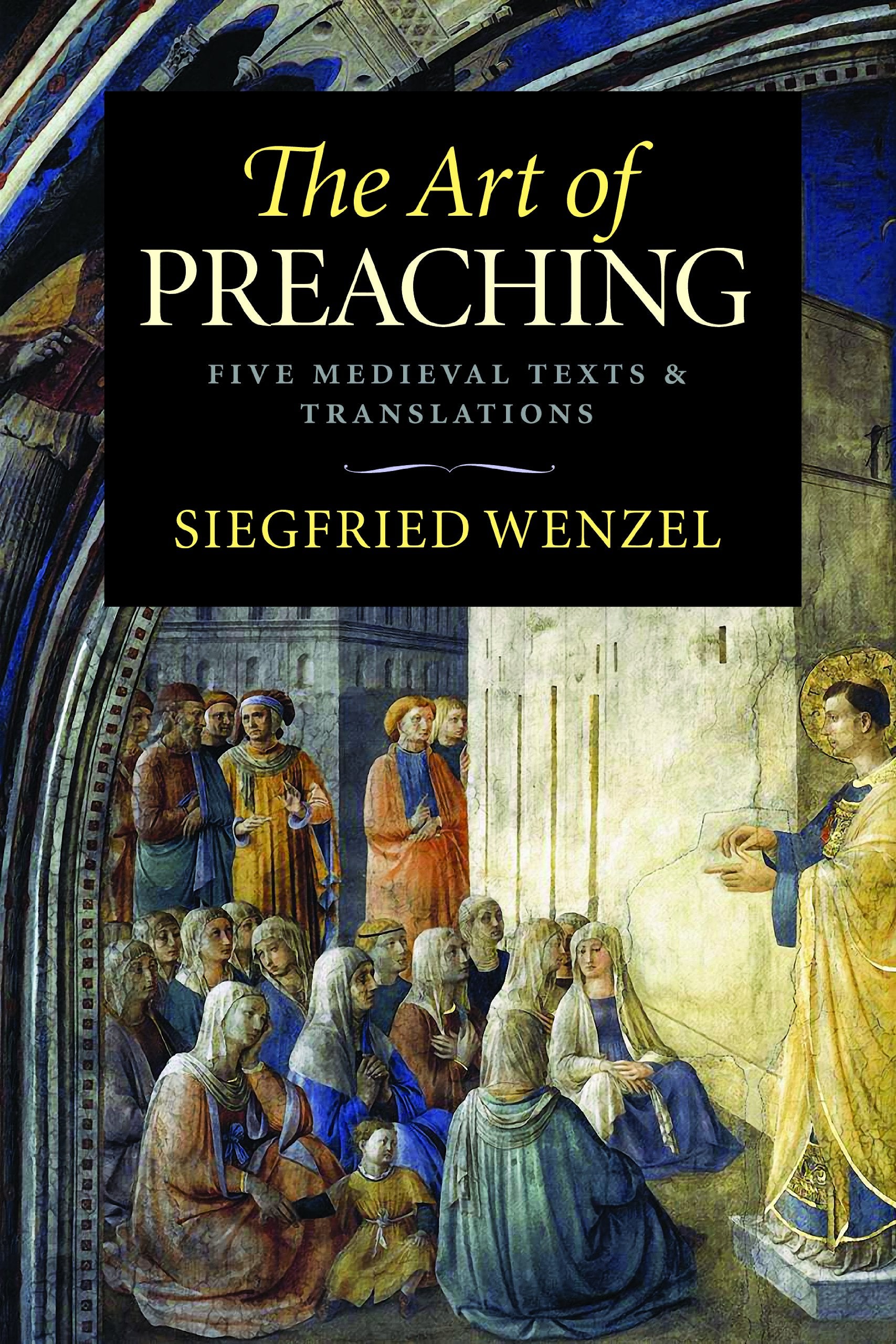 The Art of Preaching: Five Medieval Texts and Translations,Used
