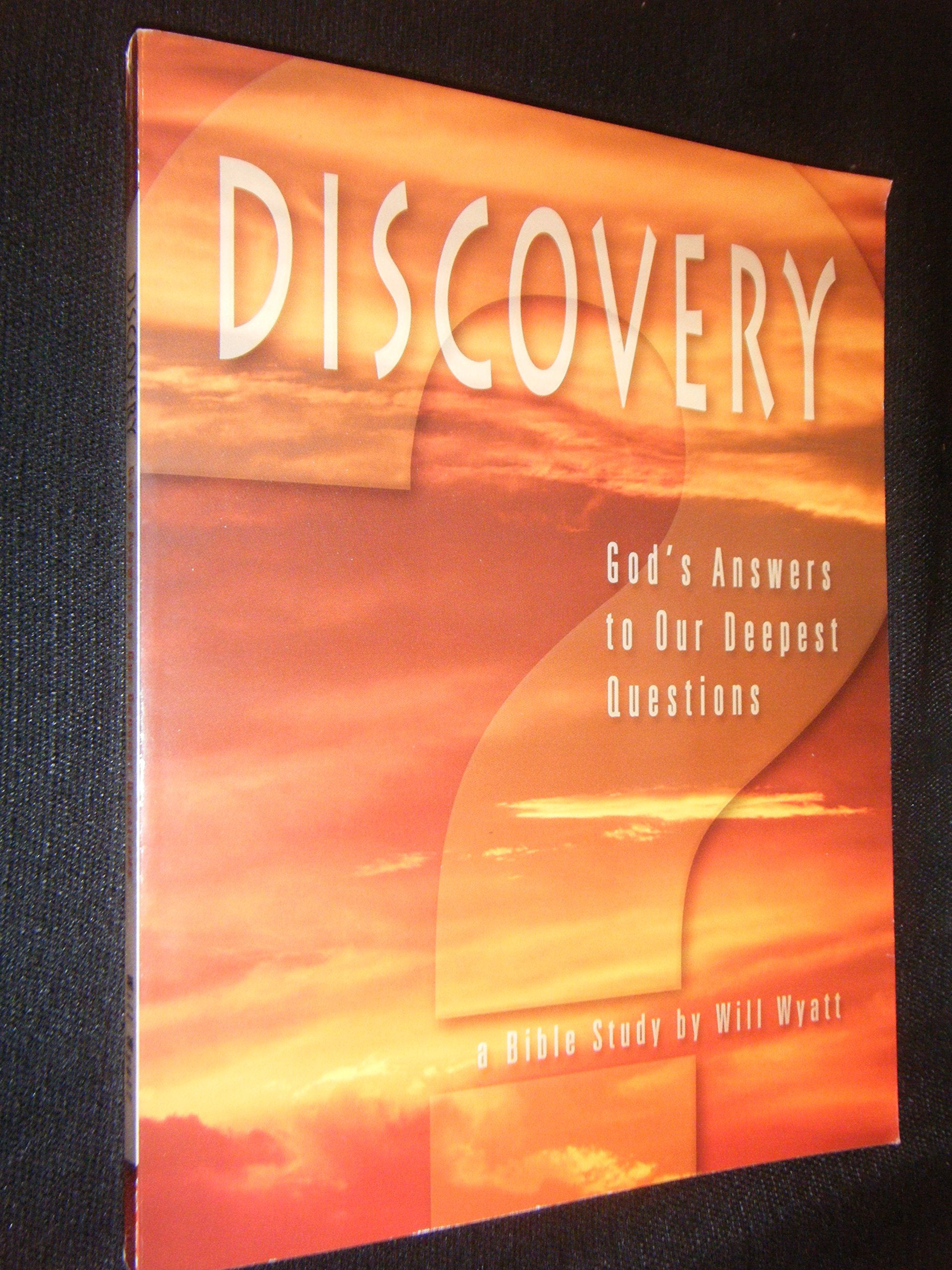 Discovery: God's Answers to Our Deepest Questions,Used