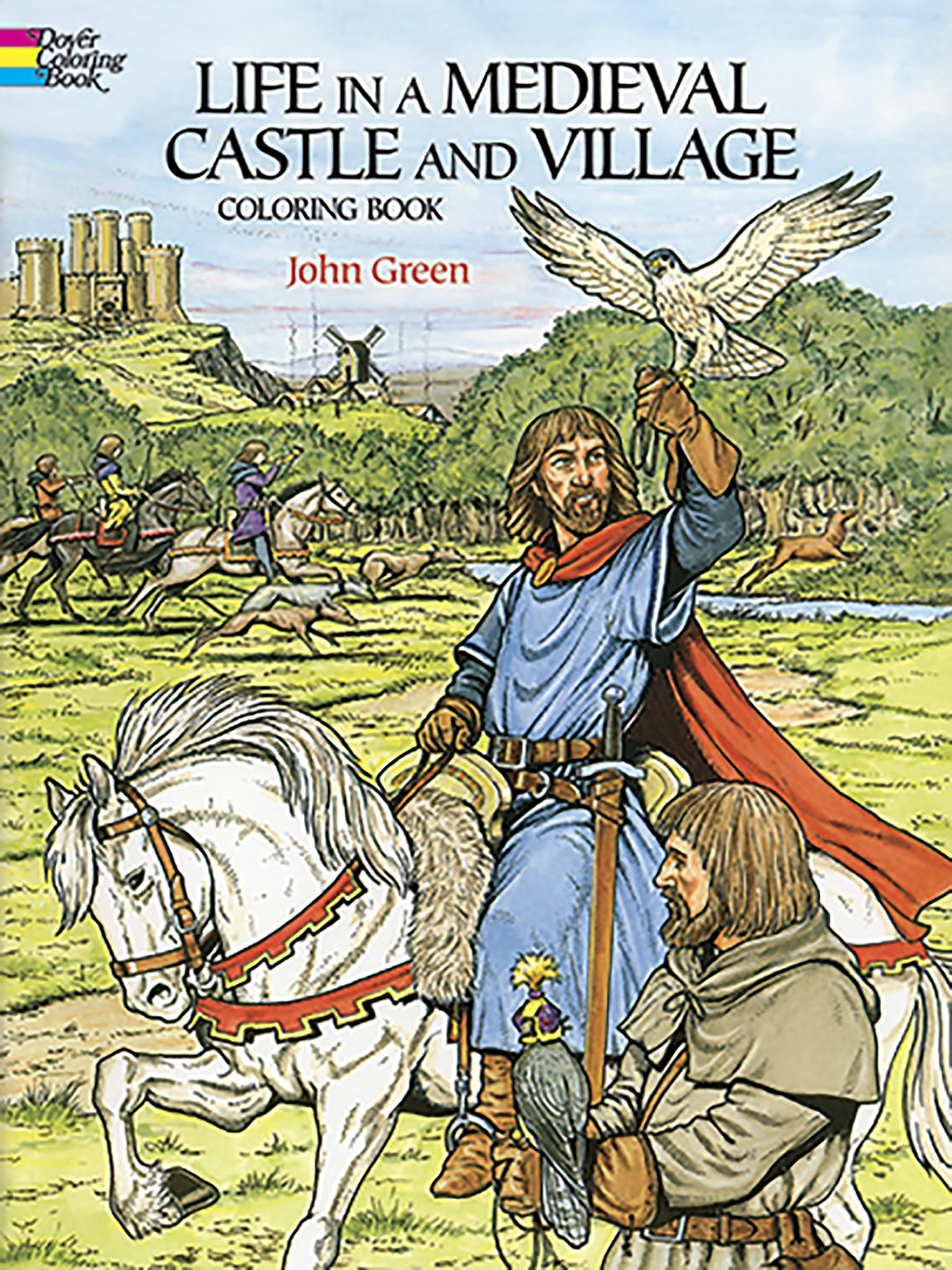 Life in a Medieval Castle and Village Coloring Book (Dover World History Coloring Books),Used