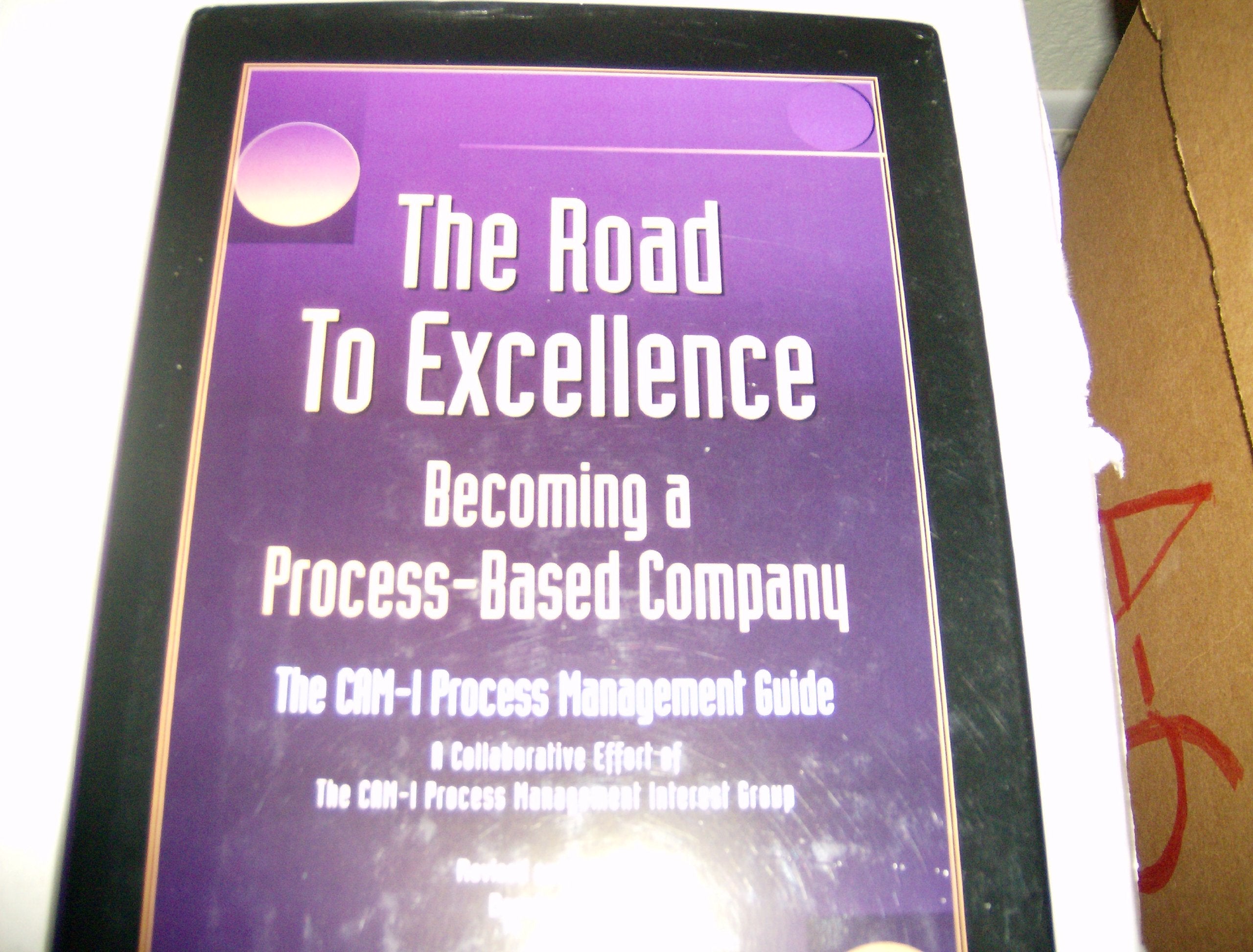The Road to Excellence: Becoming a ProcessBased Company,Used