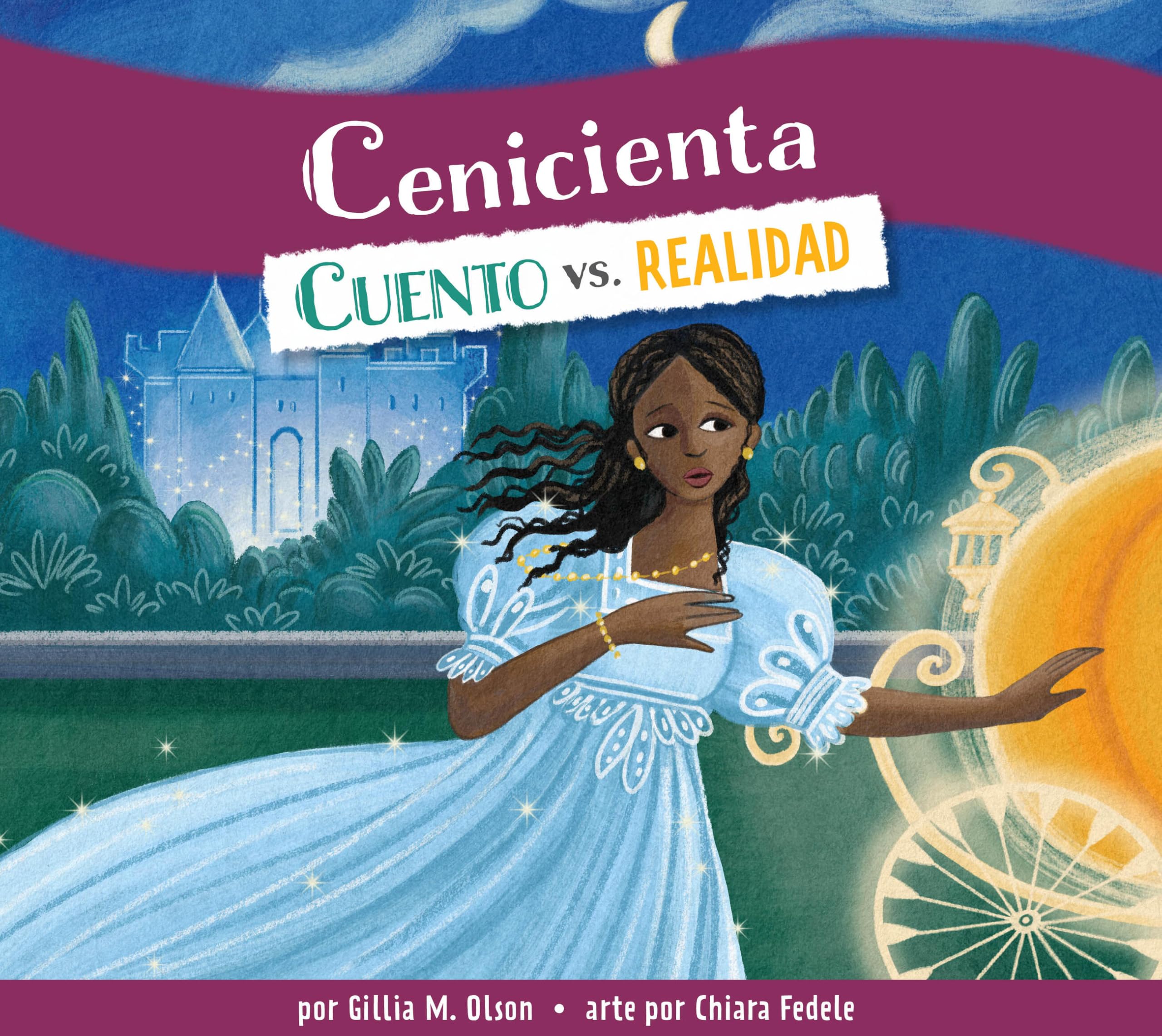 Cenicienta: Cuento Vs. Realidad (Spanish Edition)