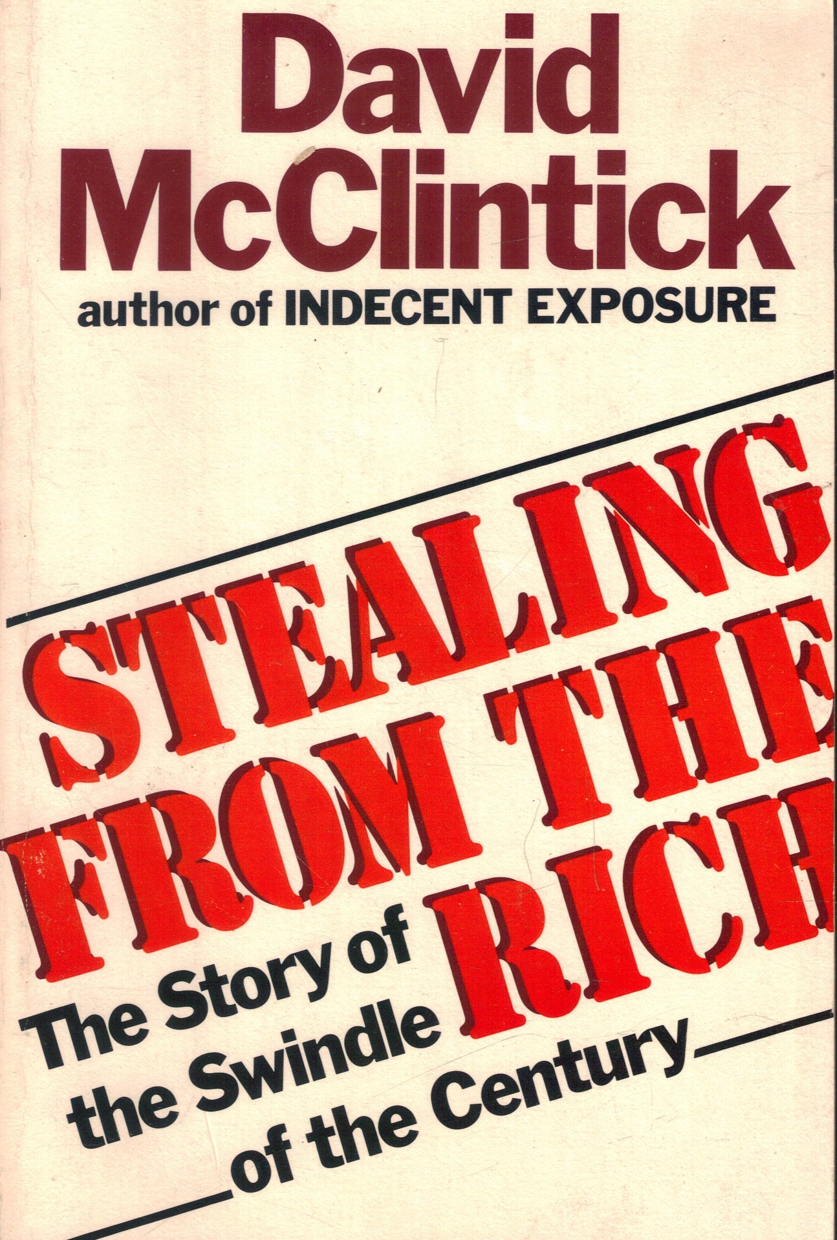 Stealing from the Rich: The Story of the Swindle of the Century