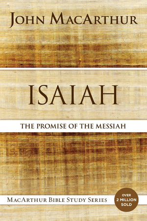 Isaiah: The Promise of the Messiah (MacArthur Bible Studies),Used