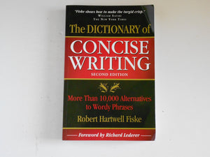 The Dictionary of Concise Writing: More Than 10,000 Alternatives to Wordy Phrases,New