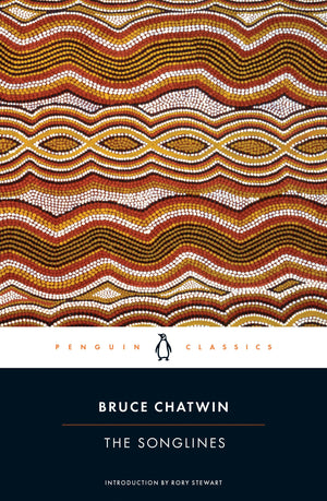 The Songlines (Penguin Classics),New