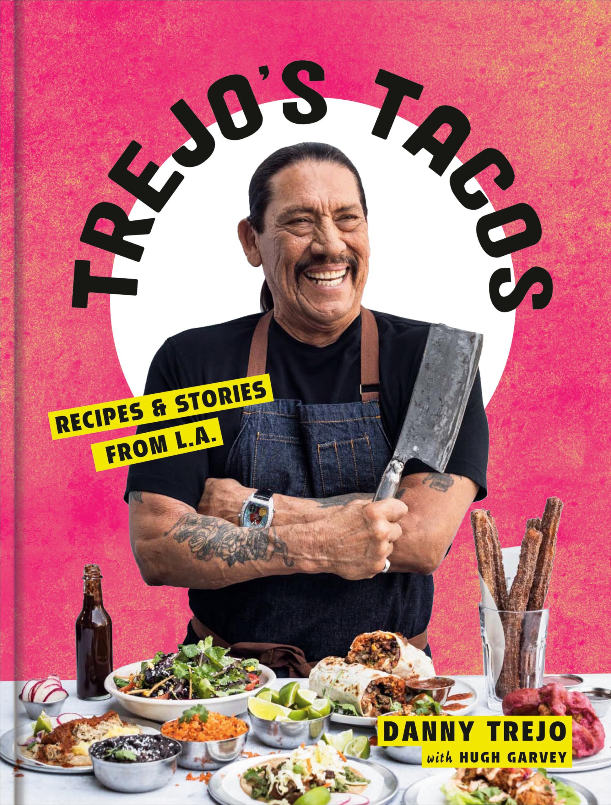 Trejo's Tacos: Recipes and Stories from L.A.: A Cookbook,New