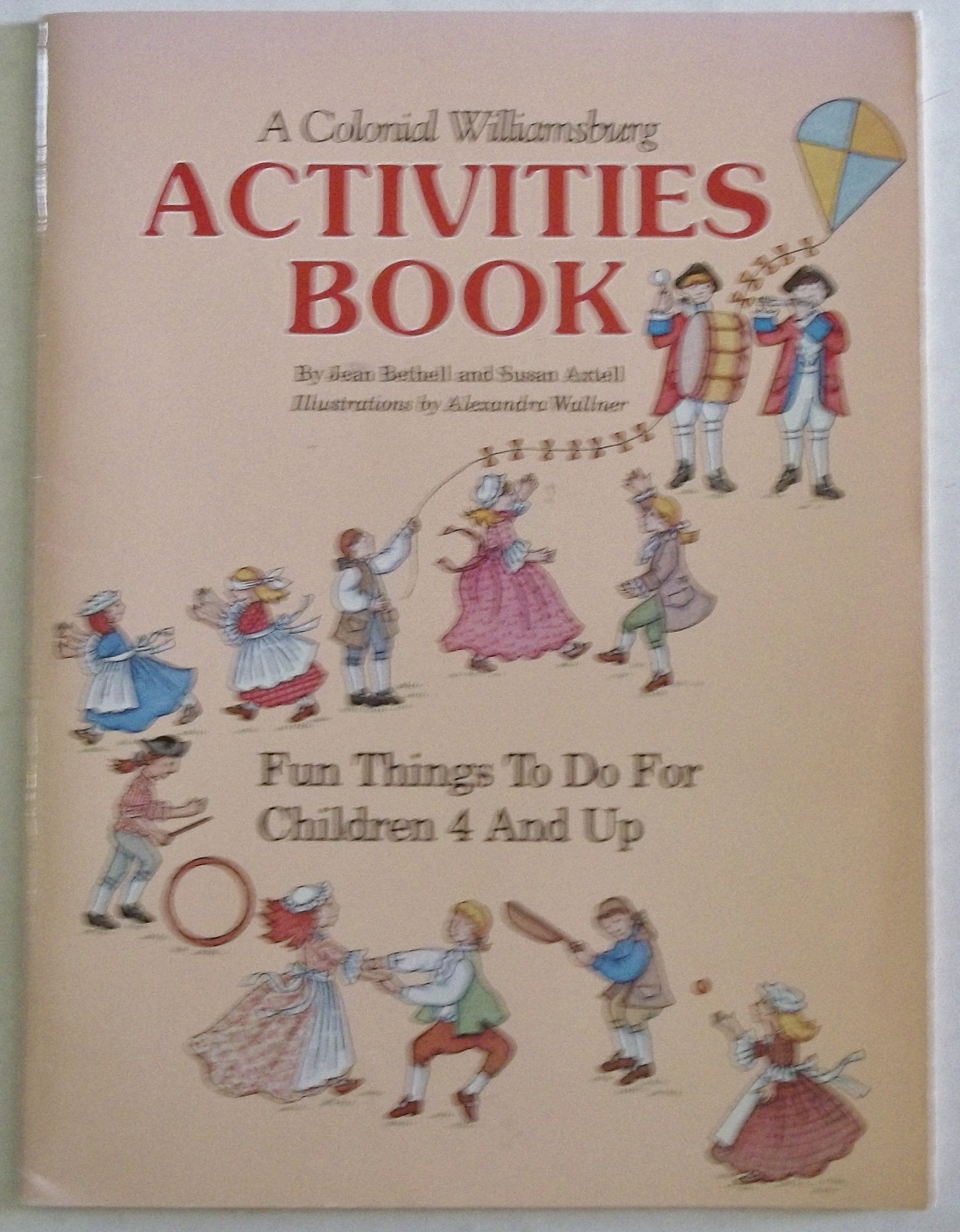 Colonial Williamsburg Activities Book: Fun Things to Do for Children 4 and Up,Used