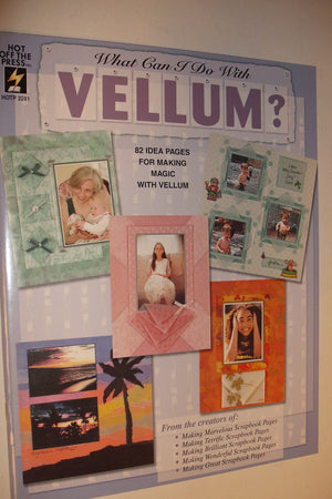 What Can I Do With Vellum? 82 Ideas For Making Magic With Vellum,Used