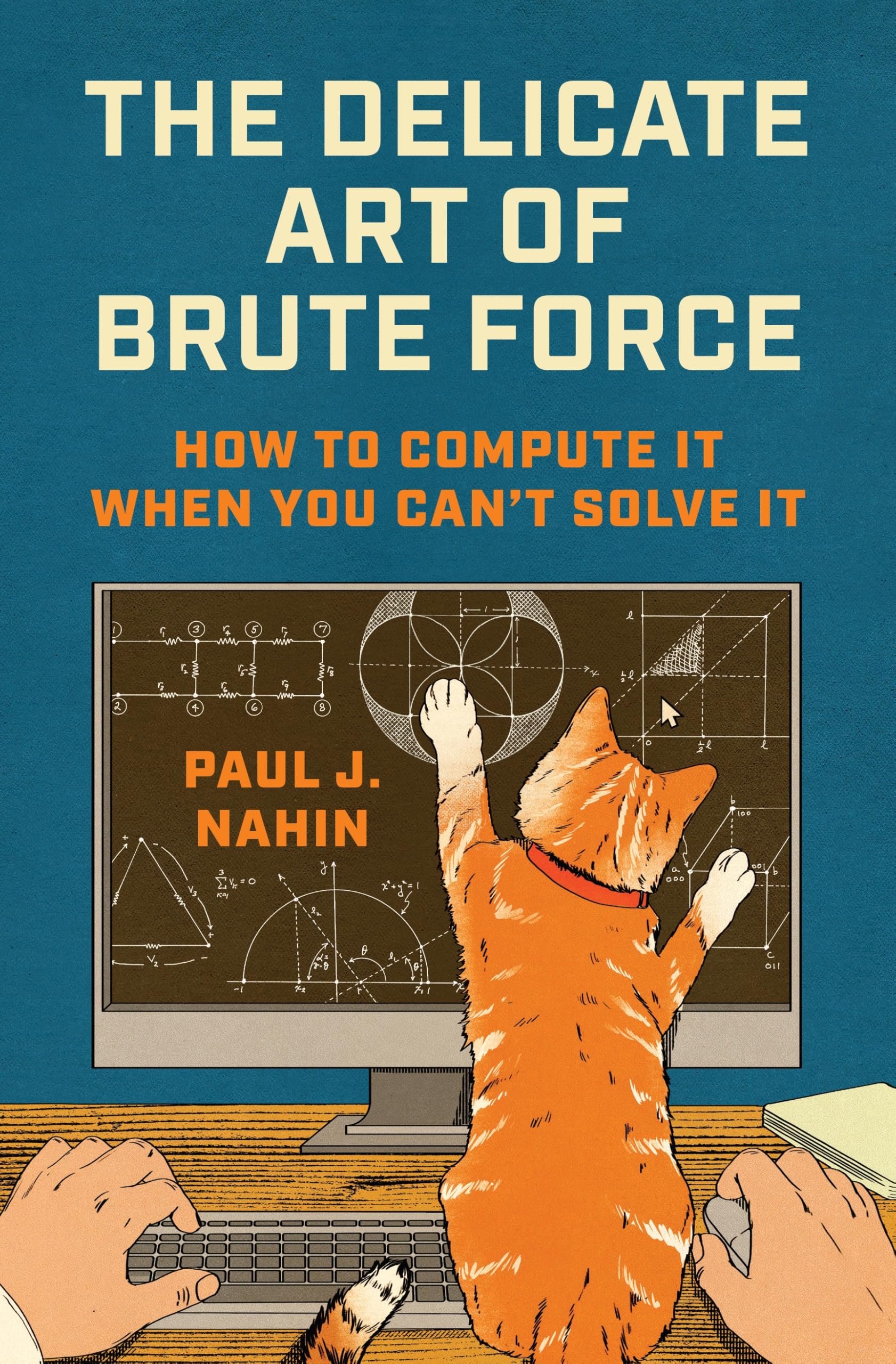 The Delicate Art Of Brute Force: How To Compute It When You CanT Solve It
