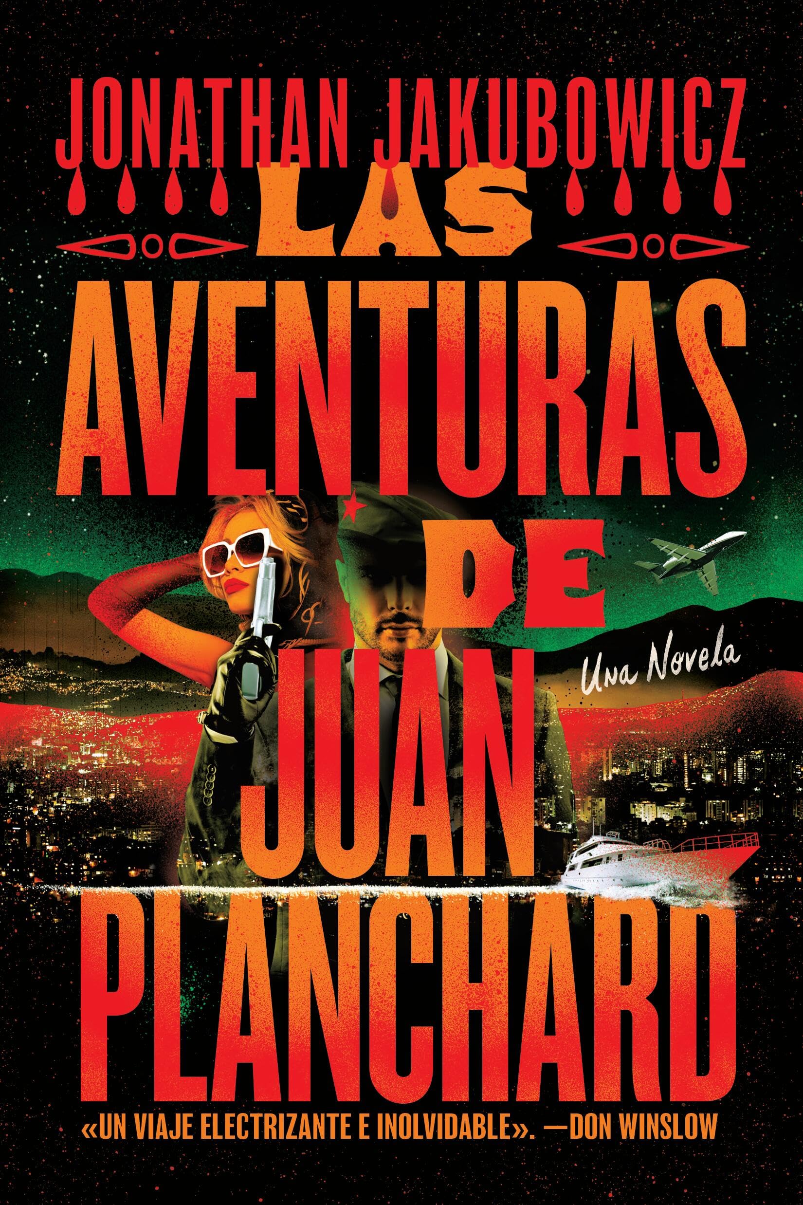 The Las Aventuras De Juan Planchard: Spanish Language (Spanish Edition)