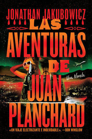 The Las Aventuras De Juan Planchard: Spanish Language (Spanish Edition)