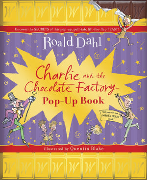 Charlie and the Chocolate Factory PopUp Book. Roald Dahl,Used
