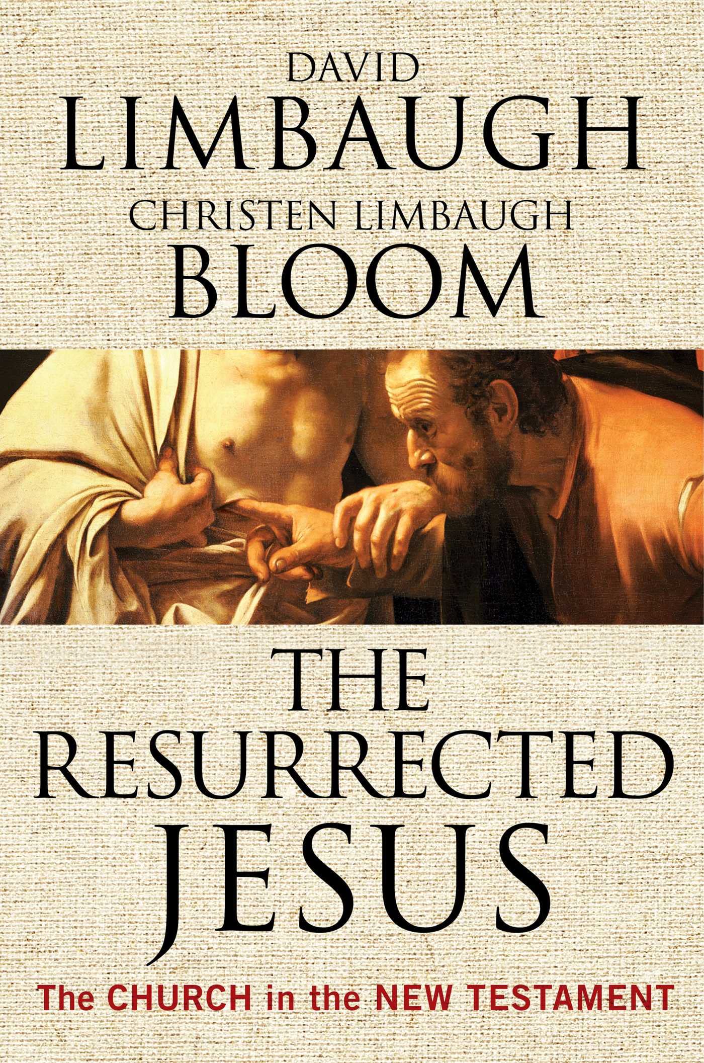 Resurrected Jesus: The Church in the New Testament,New