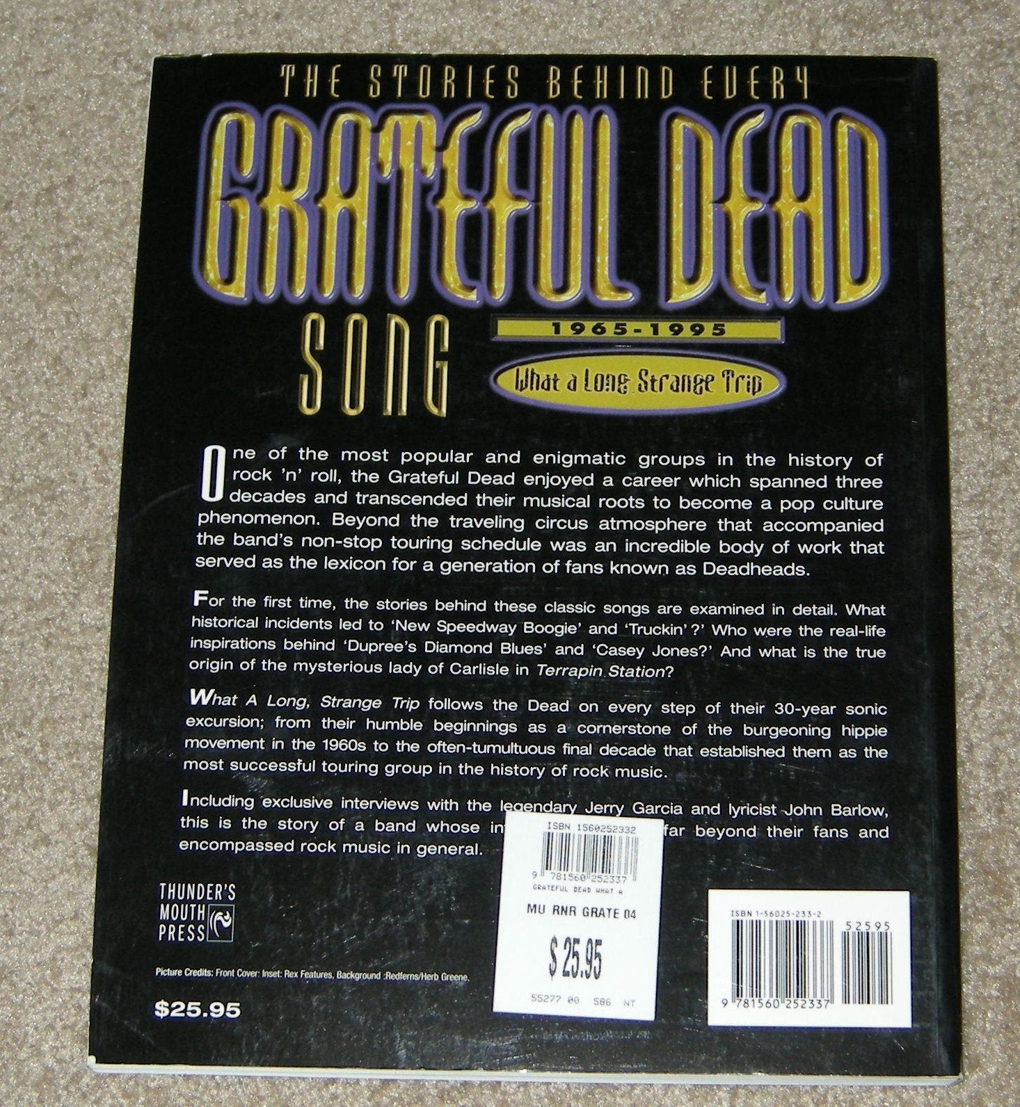 Grateful Dead: What a Long, Strange Trip: The Stories Behind Every Song 19651995,Used