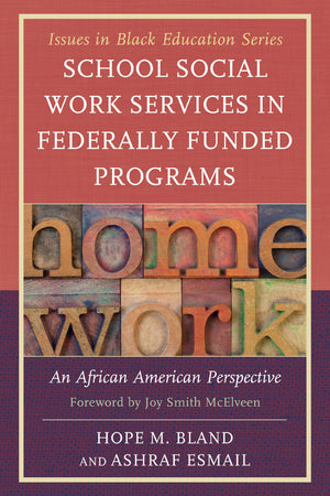 School Social Work Services in Federally Funded Programs: An African American Perspective (Issues in Black Education),Used
