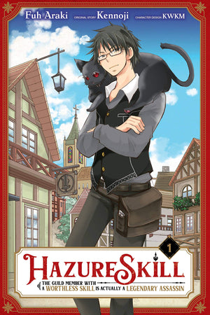 Hazure Skill: The Guild Member with a Worthless Skill Is Actually a Legendary Assassin, Vol. 1 (manga) (Hazure Skill: The Guild ,Used