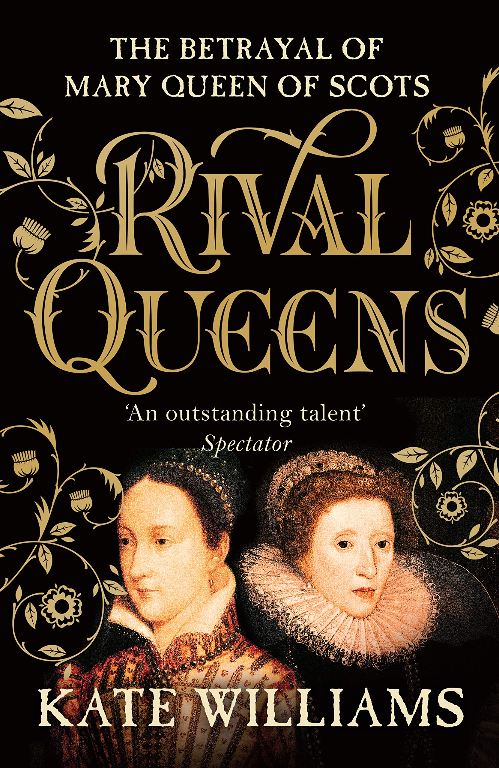 Rival Queens: The Betrayal of Mary, Queen of Scots,Used