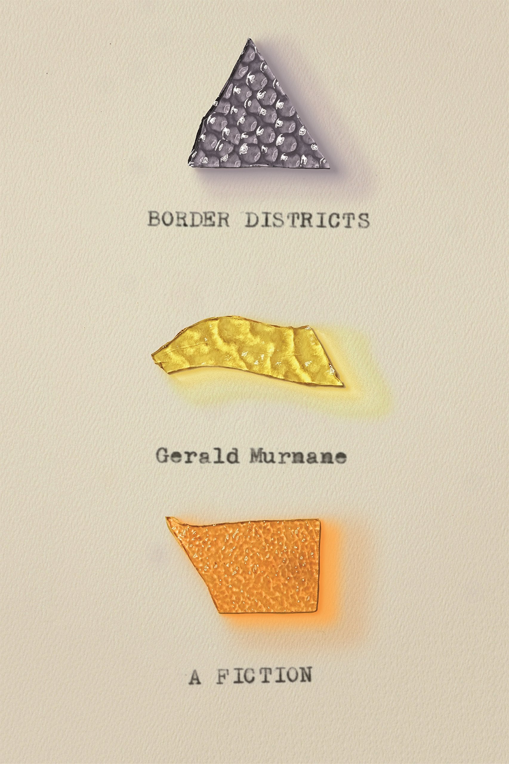 Border Districts: A Fiction