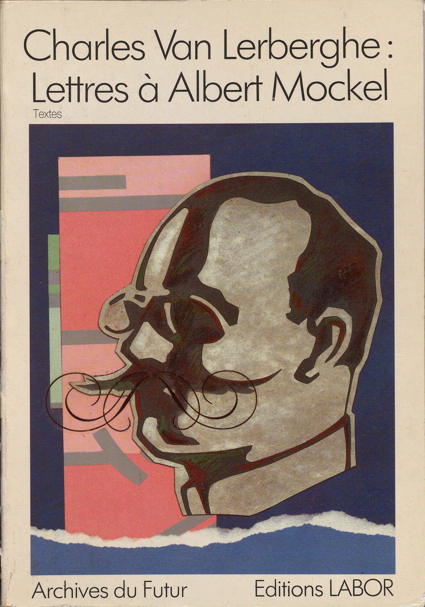 LETTRES A ALBERT MOCKEL (18871906) : I : TEXTE,Used