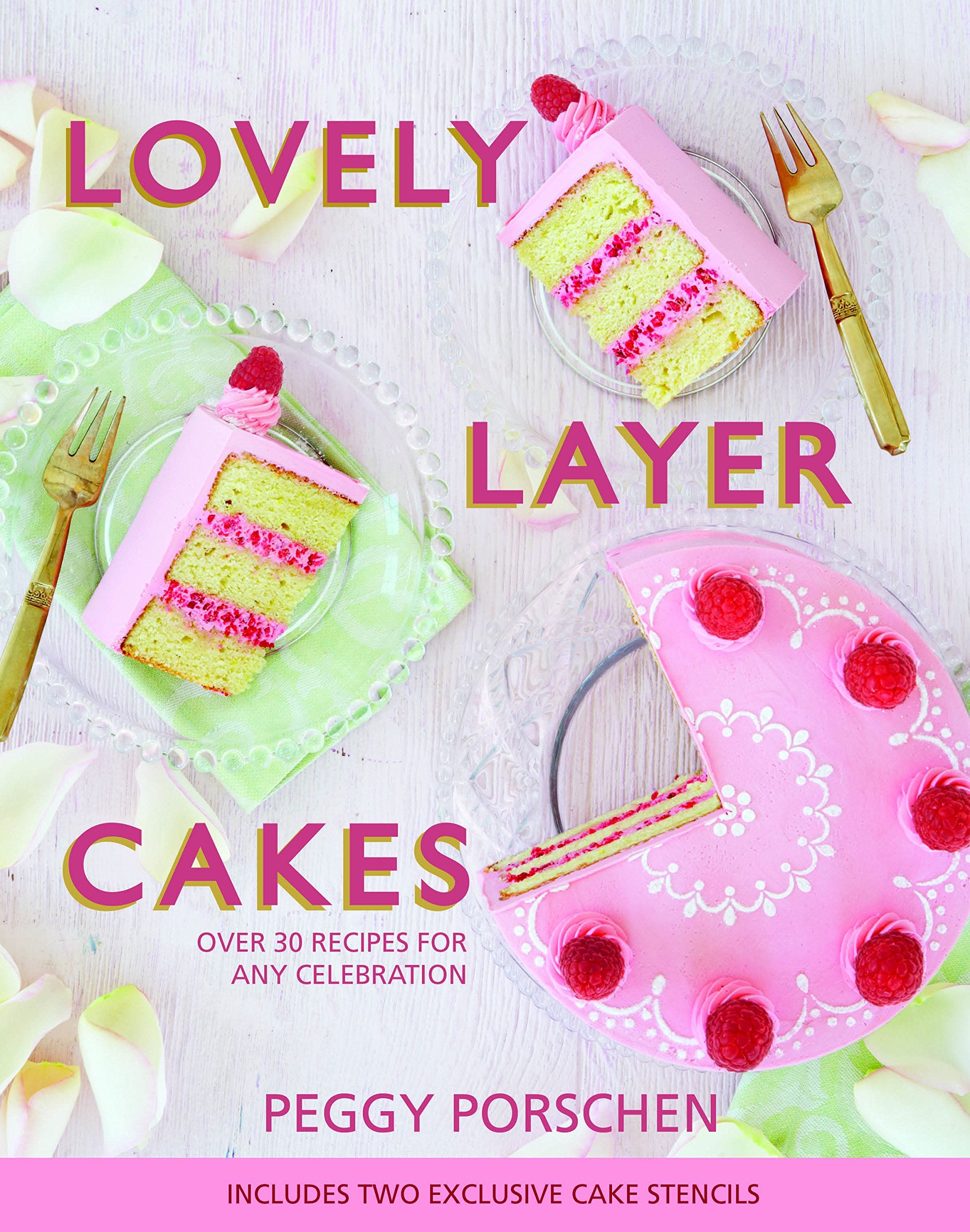 Lovely Layer Cakes: Over 30 Recipes for Any Celebration,Used
