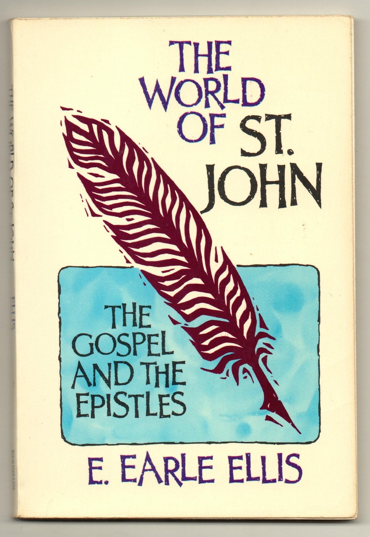 The world of St. John: The Gospel and the Epistles,Used