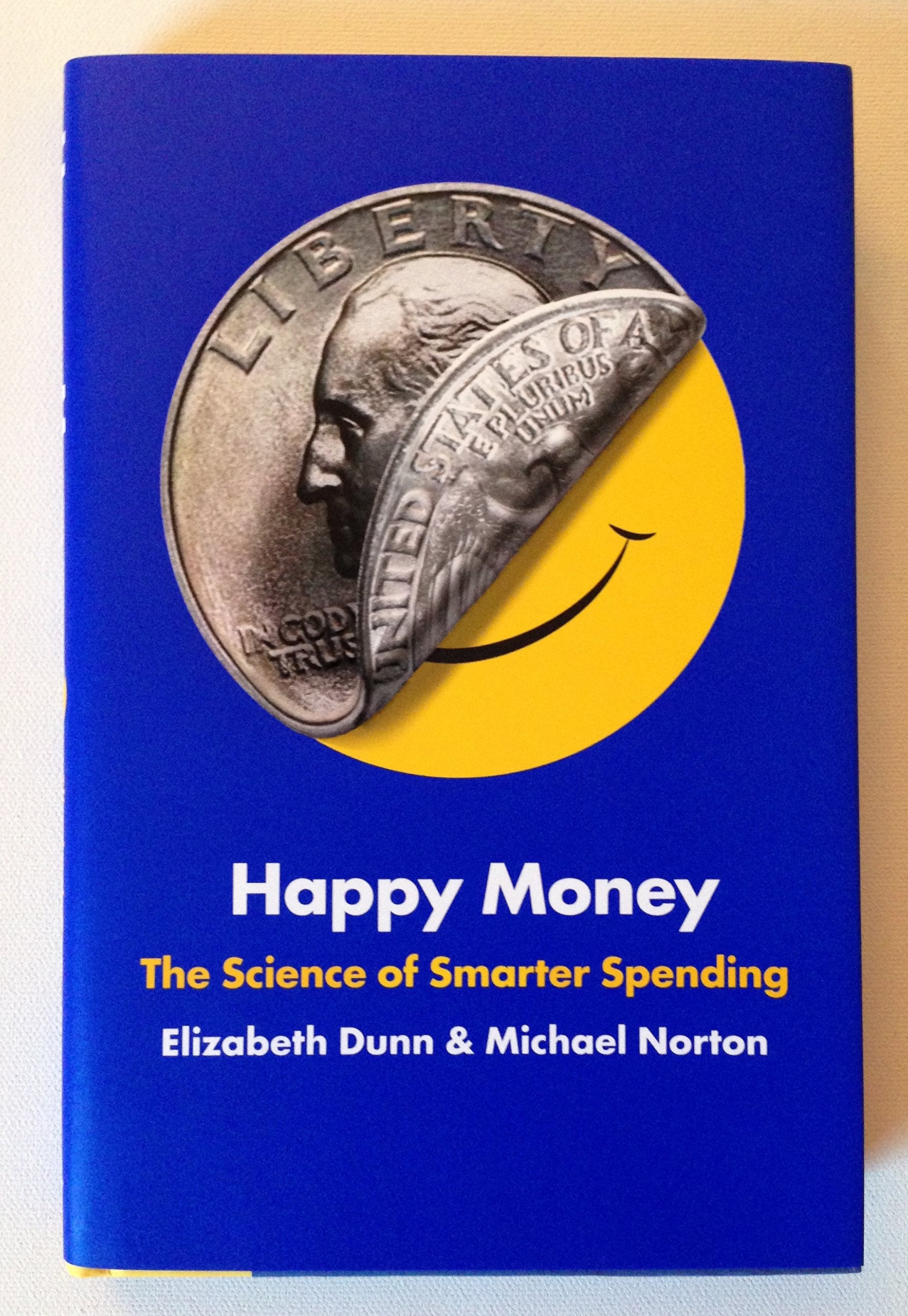 Happy Money: The Science Of Smarter Spending
