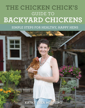 The Chicken Chick's Guide to Backyard Chickens: Simple Steps for Healthy, Happy Hens,Used