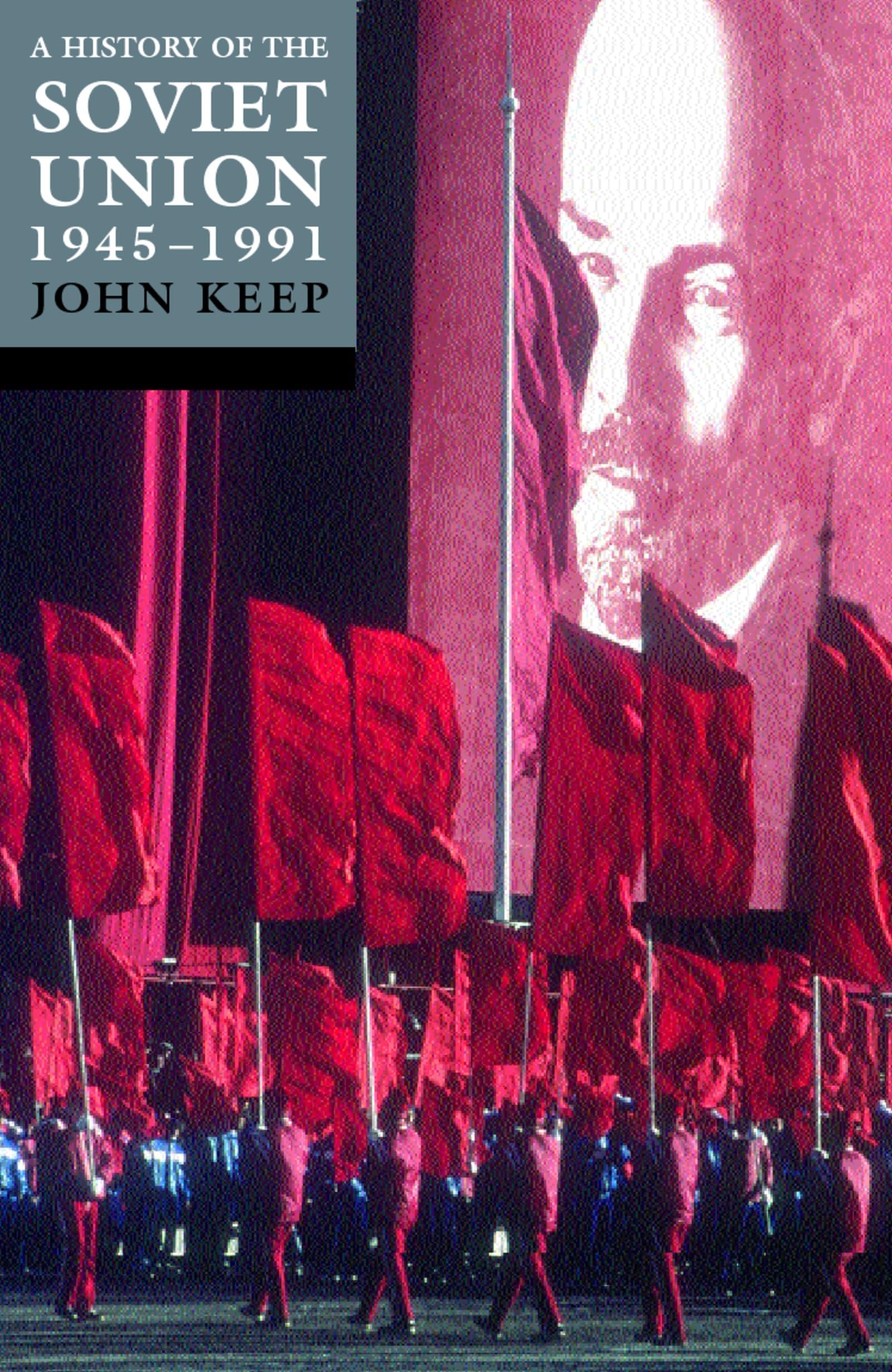 Last Of The Empires: A History Of The Soviet Union 19451991,New