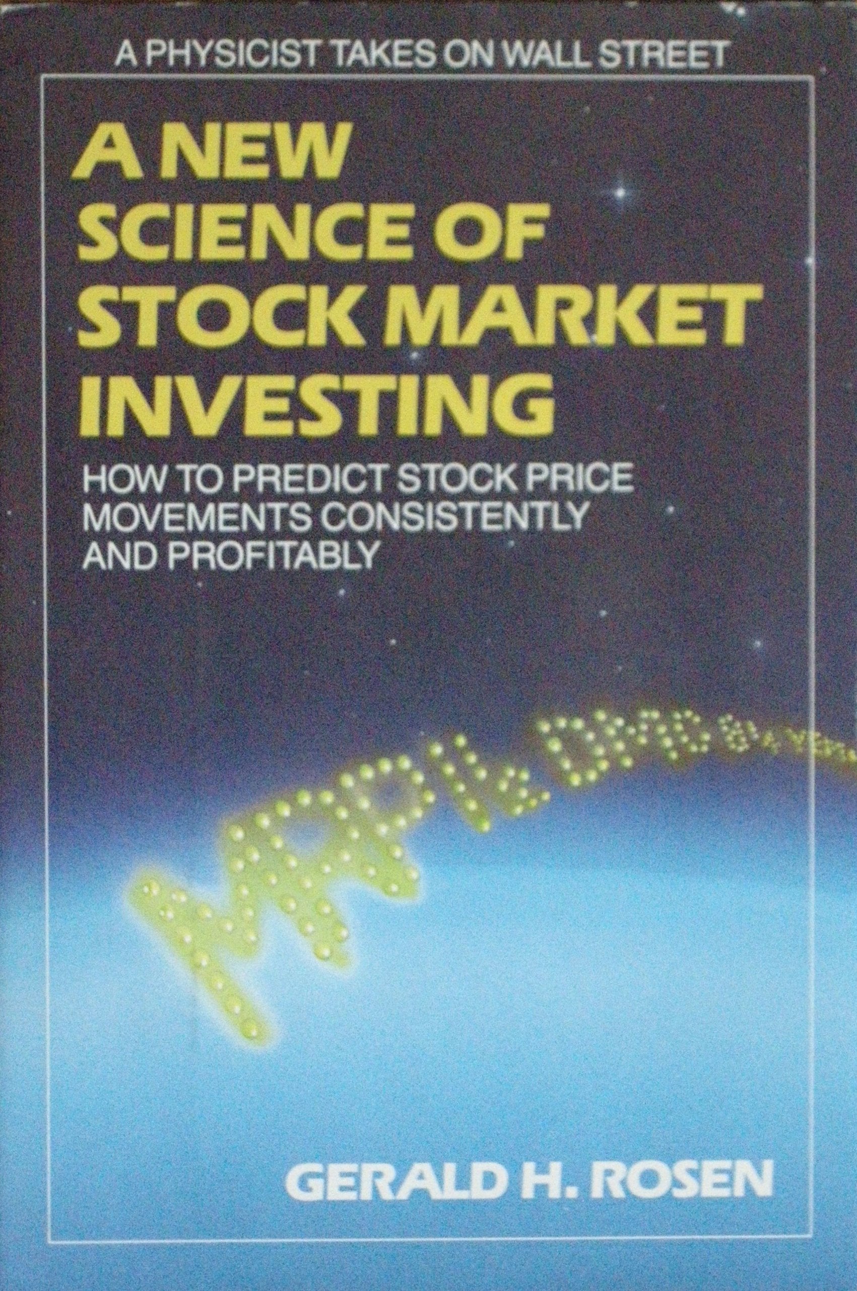 A New Science of Stock Market Investing: How to Predict Stock Price Movements Consistently and Profitably,Used