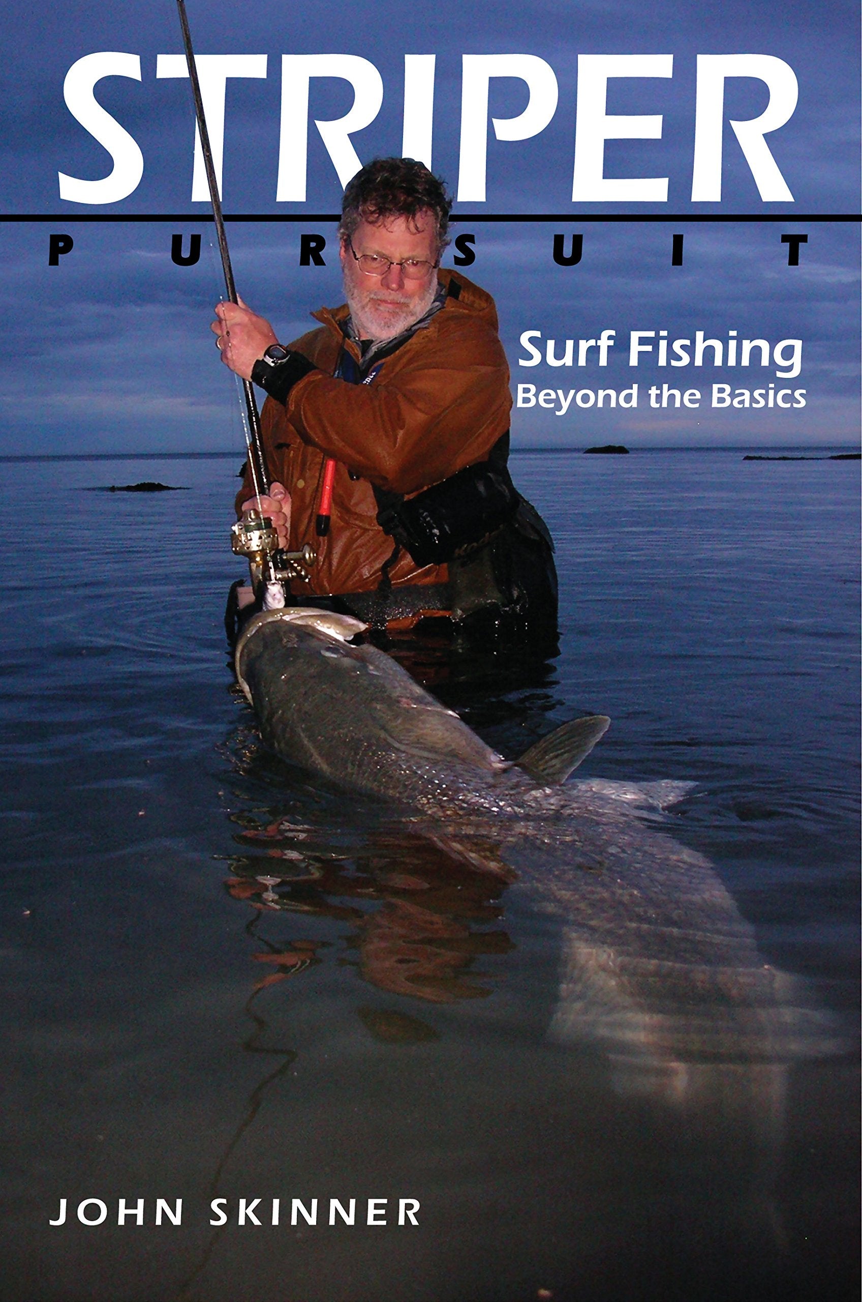 Striper Pursuit: Surf Fishing Beyond The Basics-new,New