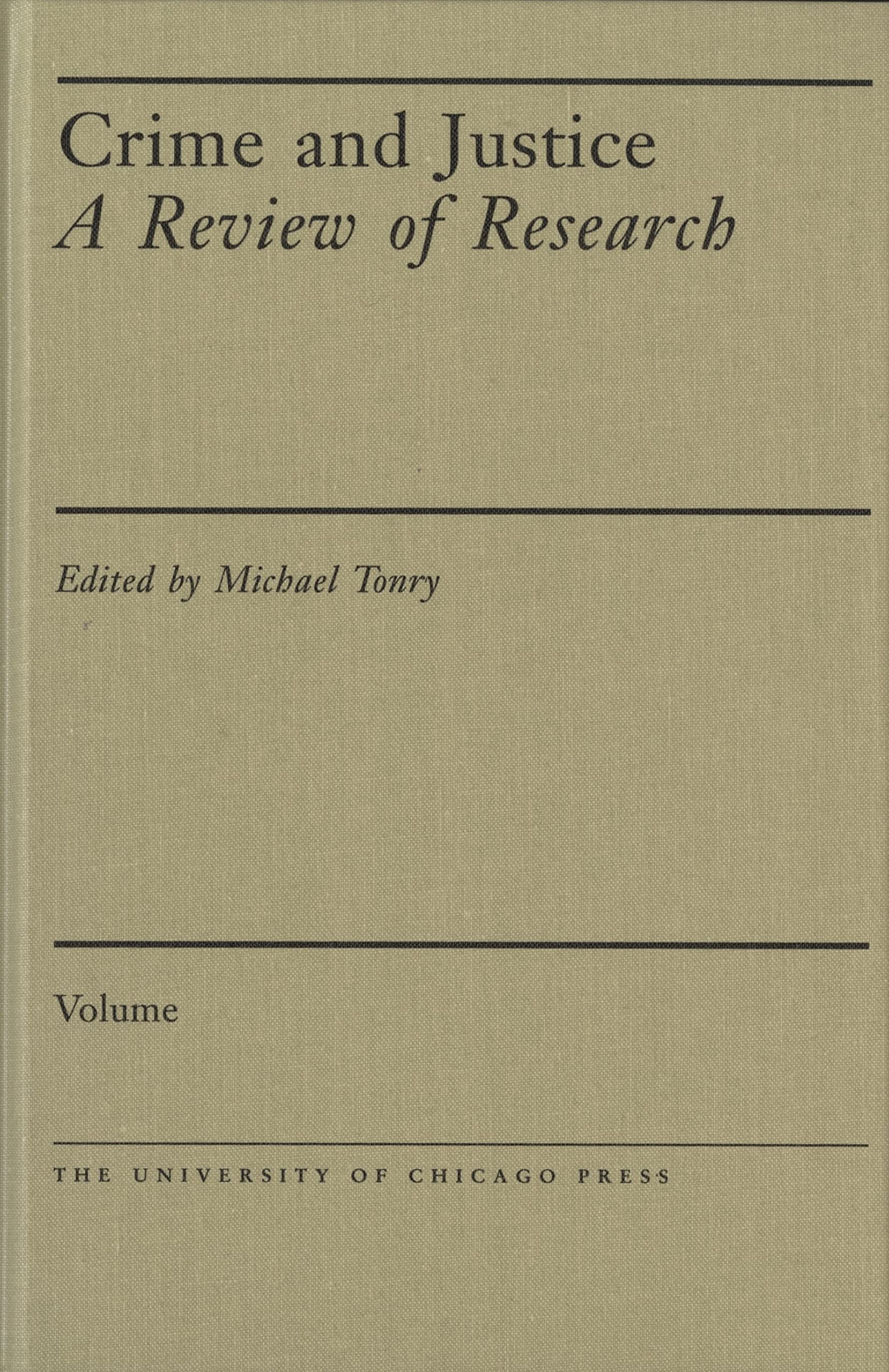 Crime and Justice, Volume 34: A Review of Research (Volume 34) (Crime and Justice: A Review of Research),Used