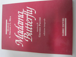 Madama Butterfly: Tragedia Giapponese In Tre Atti Di Luigi Illica E Giuseppe Giacosa (I Libretti D'Opera) (Italian Edition),Used