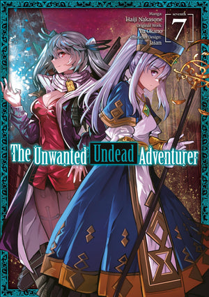 The Unwanted Undead Adventurer (Manga): Volume 7 (Volume 7)