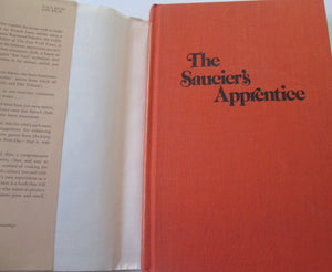 The Saucier's Apprentice: A Modern Guide to Classic French Sauces for the Home,Used