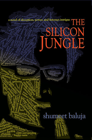 The Silicon Jungle: A Novel of Deception, Power, and Internet Intrigue,New