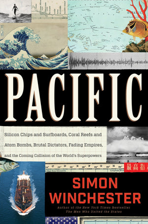 Pacific: Silicon Chips and Surfboards, Coral Reefs and Atom Bombs, Brutal Dictators, Fading Empires, and the Coming Collision of,Used