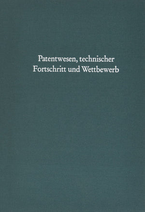 Patentwesen, Technischer Fortschritt Und Wettbewerb (Schriftenreihe Des Ifoinstituts Fur Wirtschaftsforschung) (German Edition),Used