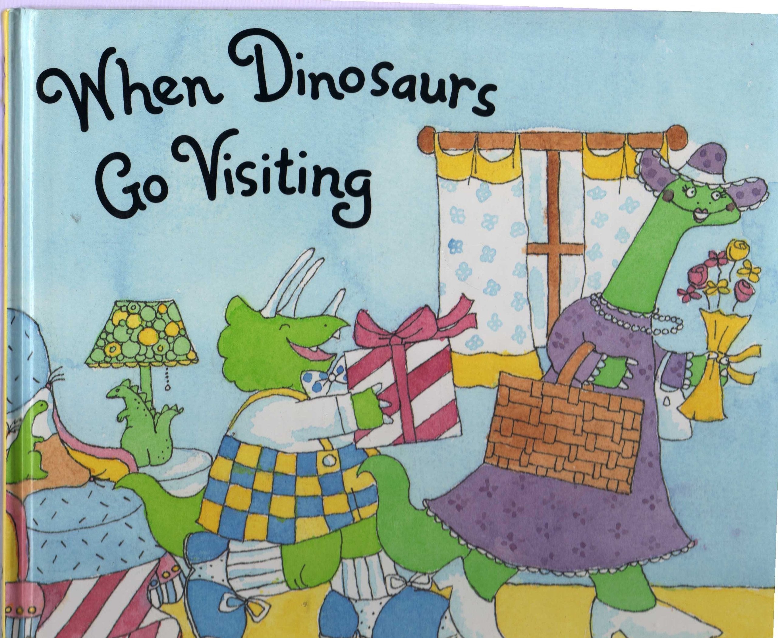 When Dinosaurs Go Visiting,New