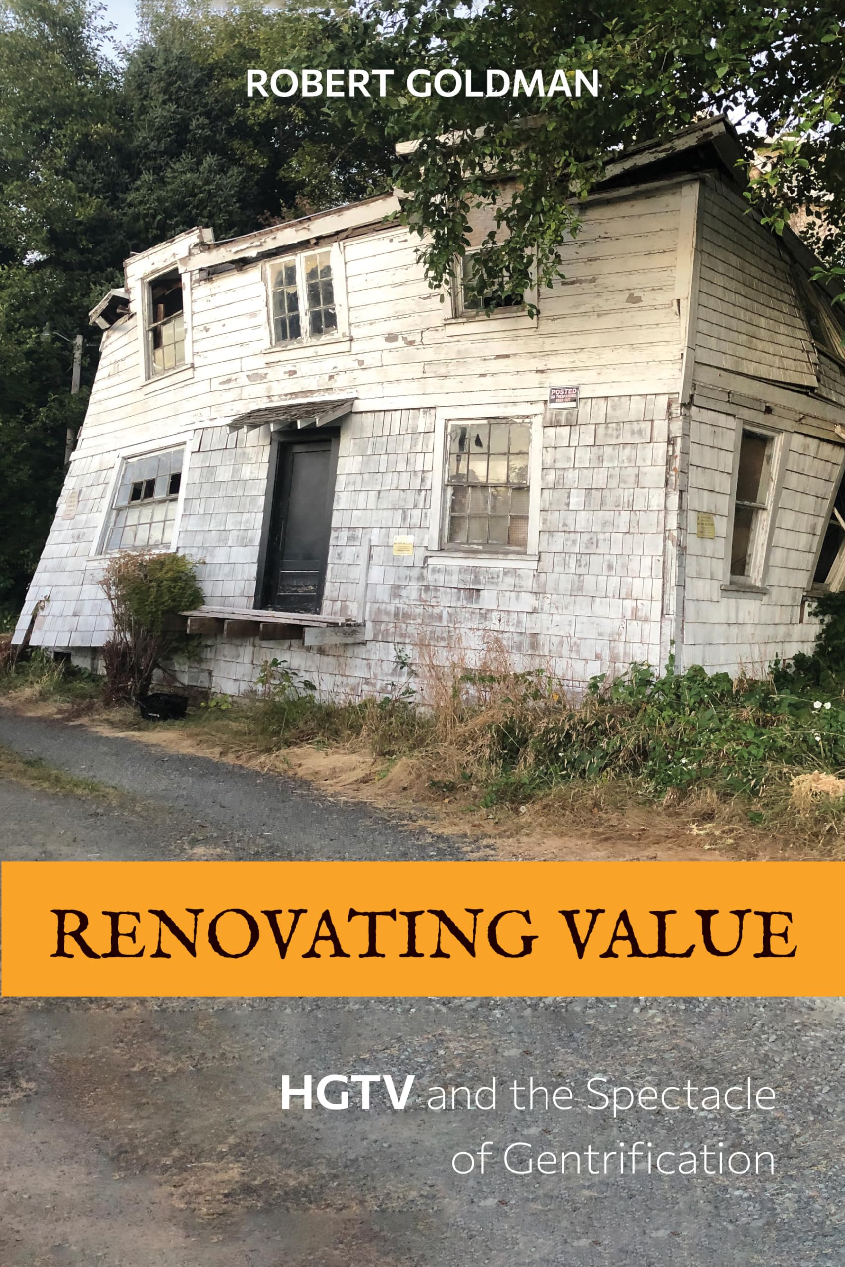 Renovating Value: HGTV and the Spectacle of Gentrification,Used