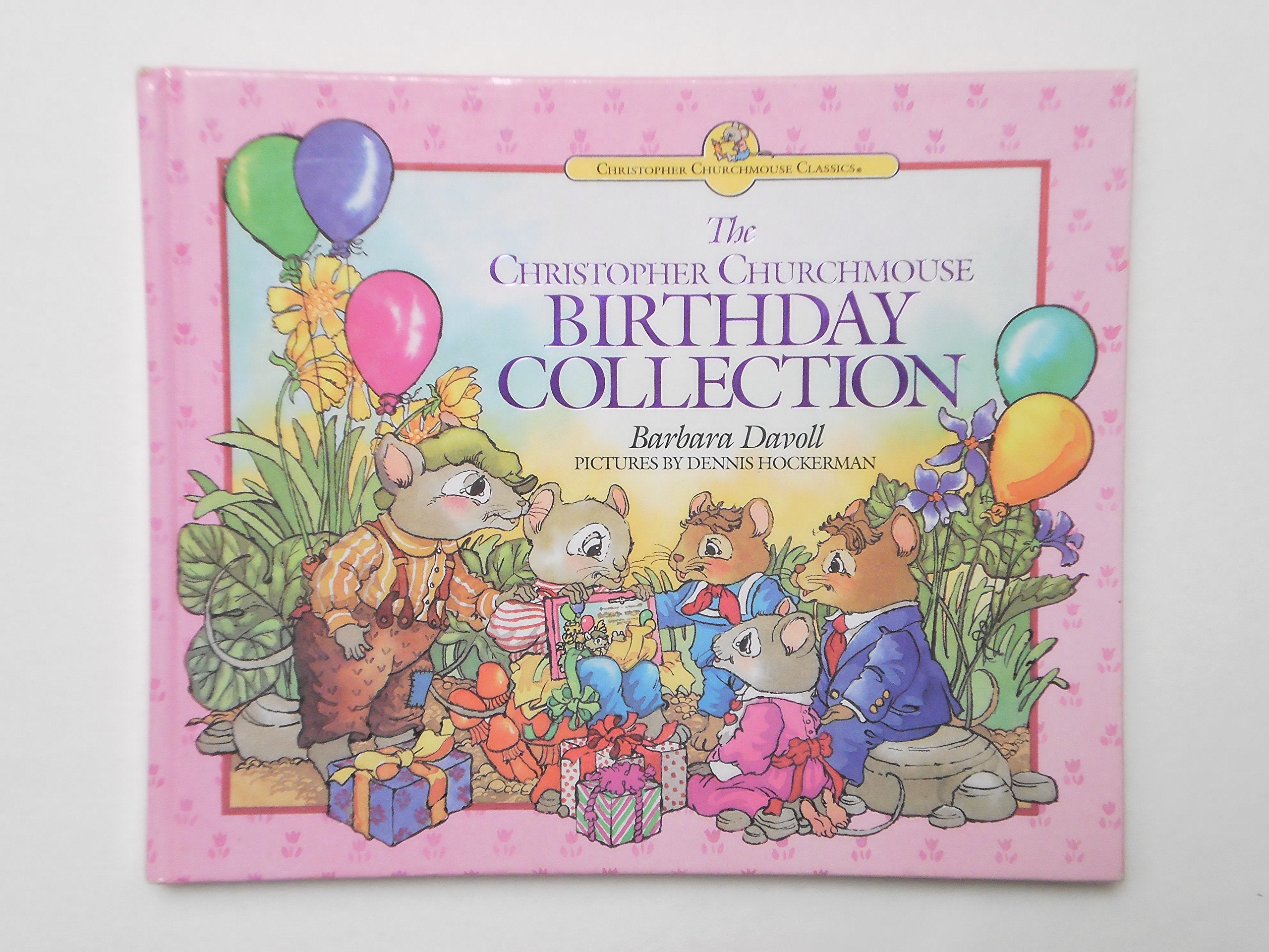 The Christopher Churchmouse Birthday Collection (Christopher Churchmouse Classics),Used