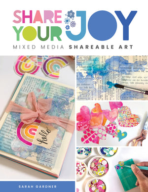 Share Your Joy: Mixed Media Shareable Art,Used