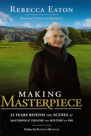 Making Masterpiece: 25 Years Behind the Scenes at Masterpiece Theatre and Mystery! on PBS,Used