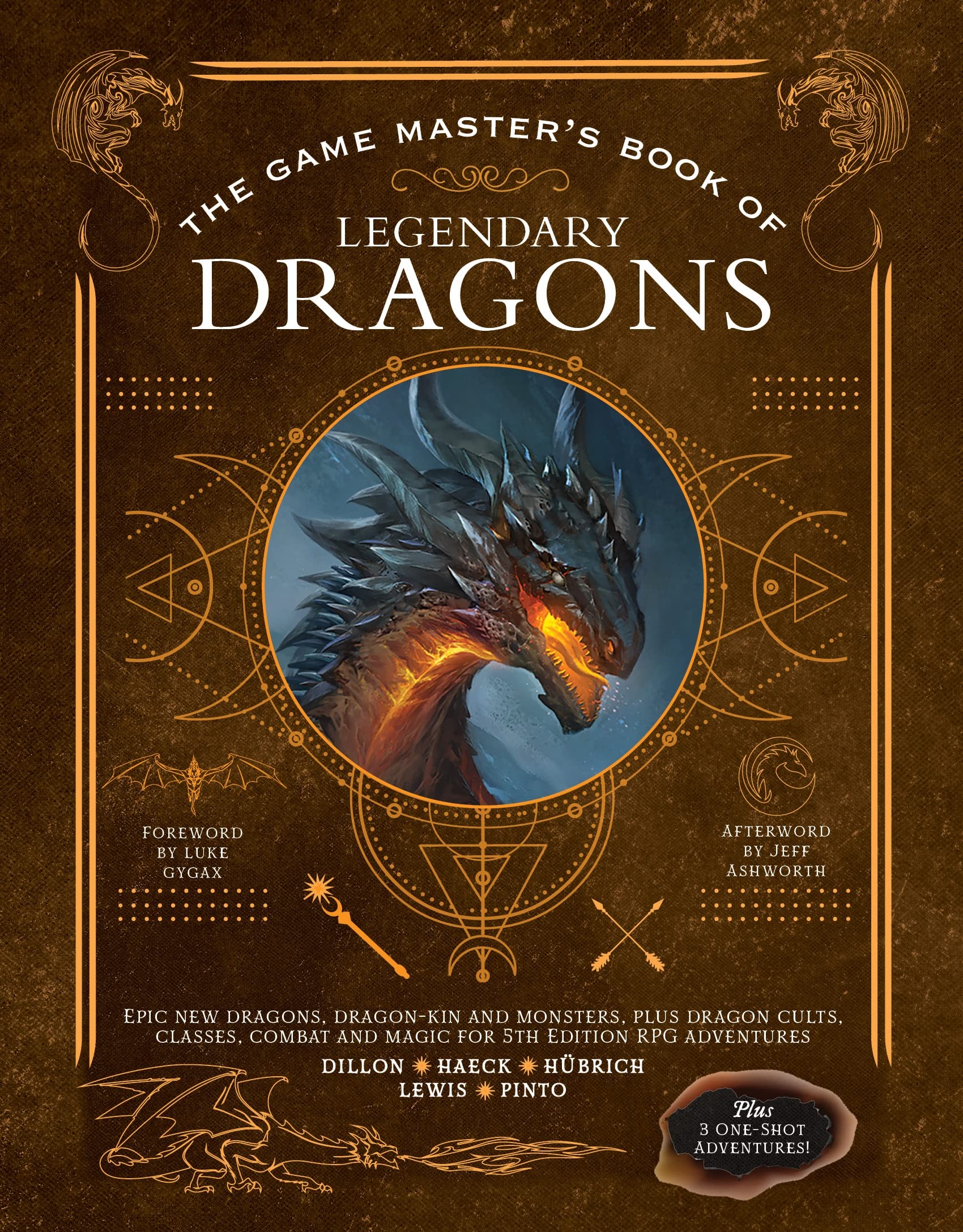 The Game Master'S Book Of Legendary Dragons: Epic New Dragons, Dragonkin And Monsters, Plus Dragon Cults, Classes, Combat And M,New