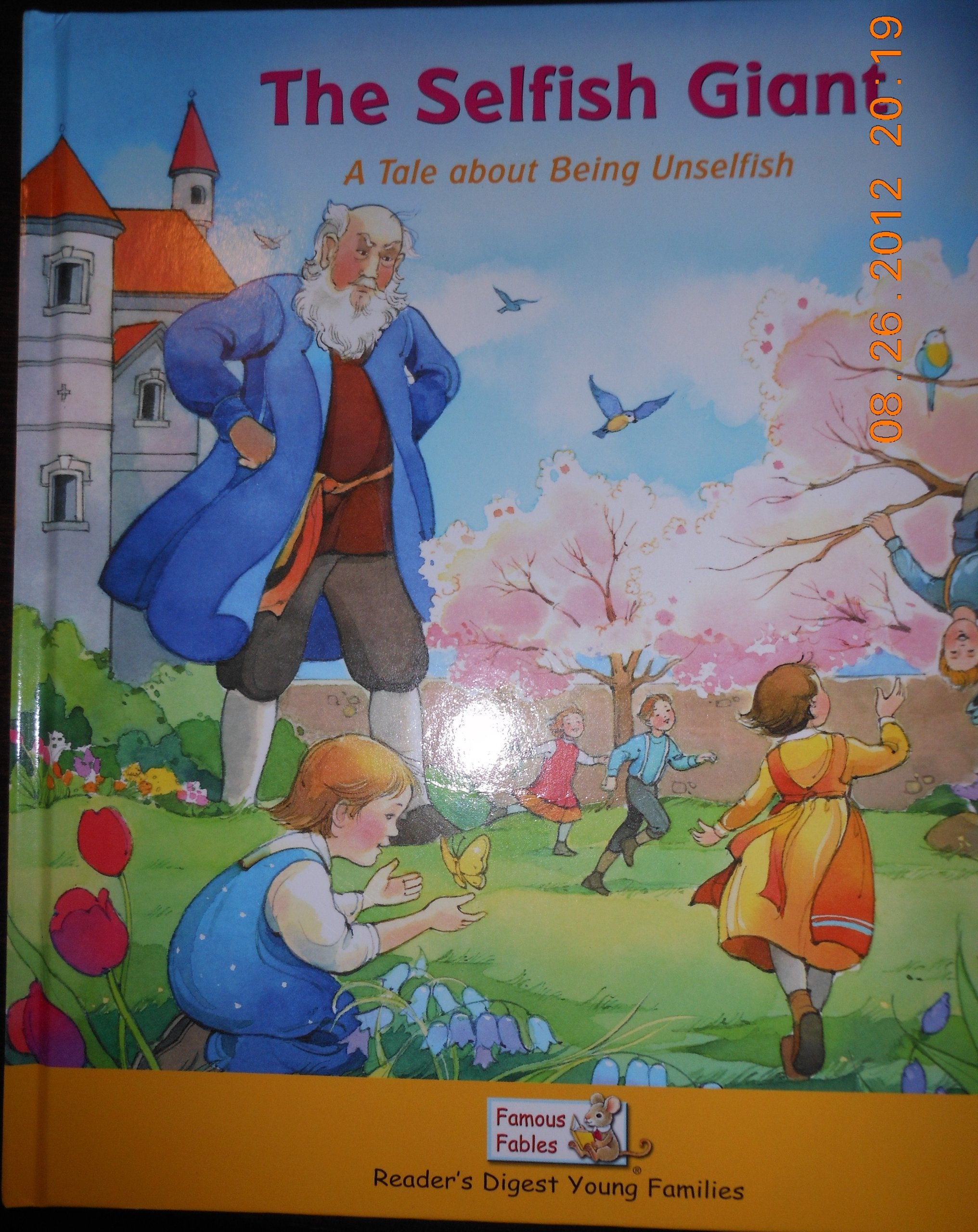 The Selfish Giant: A Tale about Being Unselfish,Used